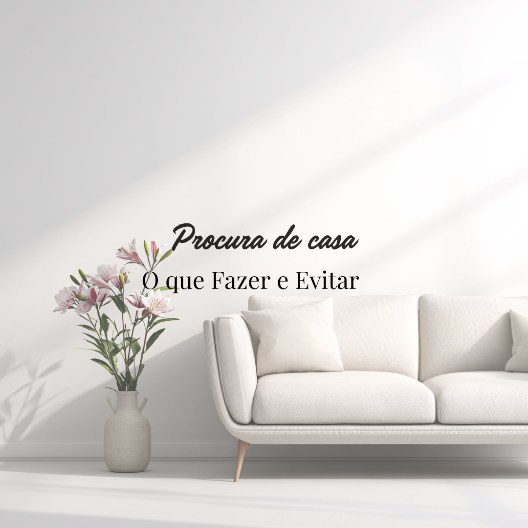 Os principais “Sim” e “Não” na procura de casa em Portugal