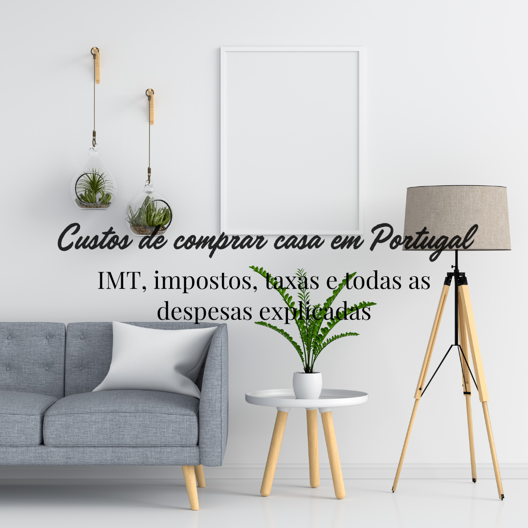 GUIA COMPLETO DO CUSTO REAL DE COMPRAR CASA EM PORTUGAL (IMT, IMPOSTOS, TAXAS E EXTRAS)