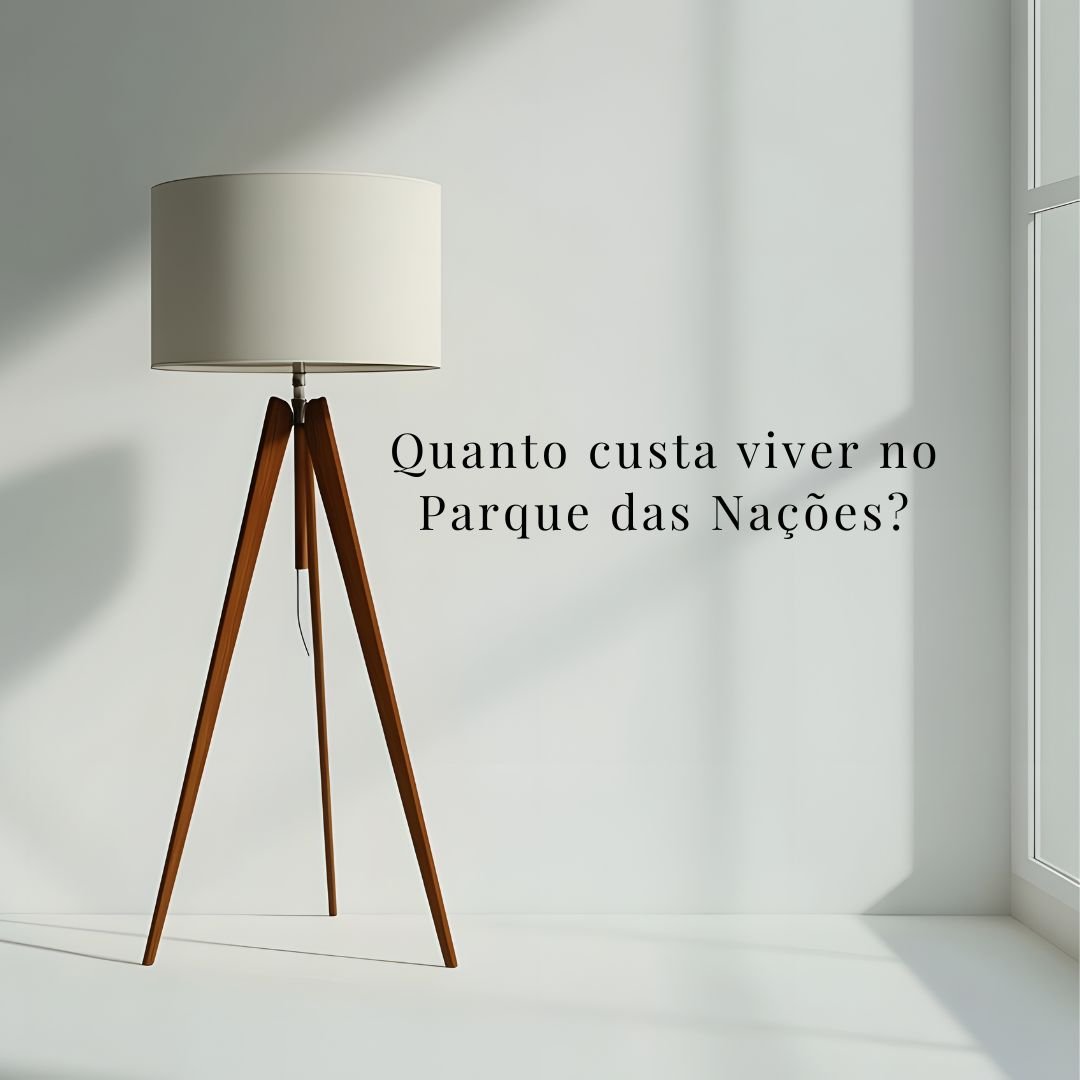 Quanto custa viver no Parque das Nações em Lisboa?