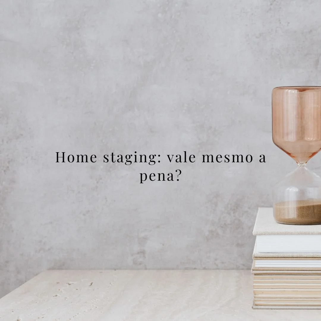 Home staging: vale mesmo a pena?