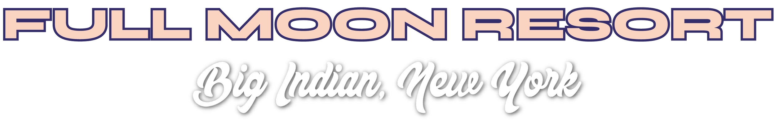 Full Moon Resort Big Indian New York sign