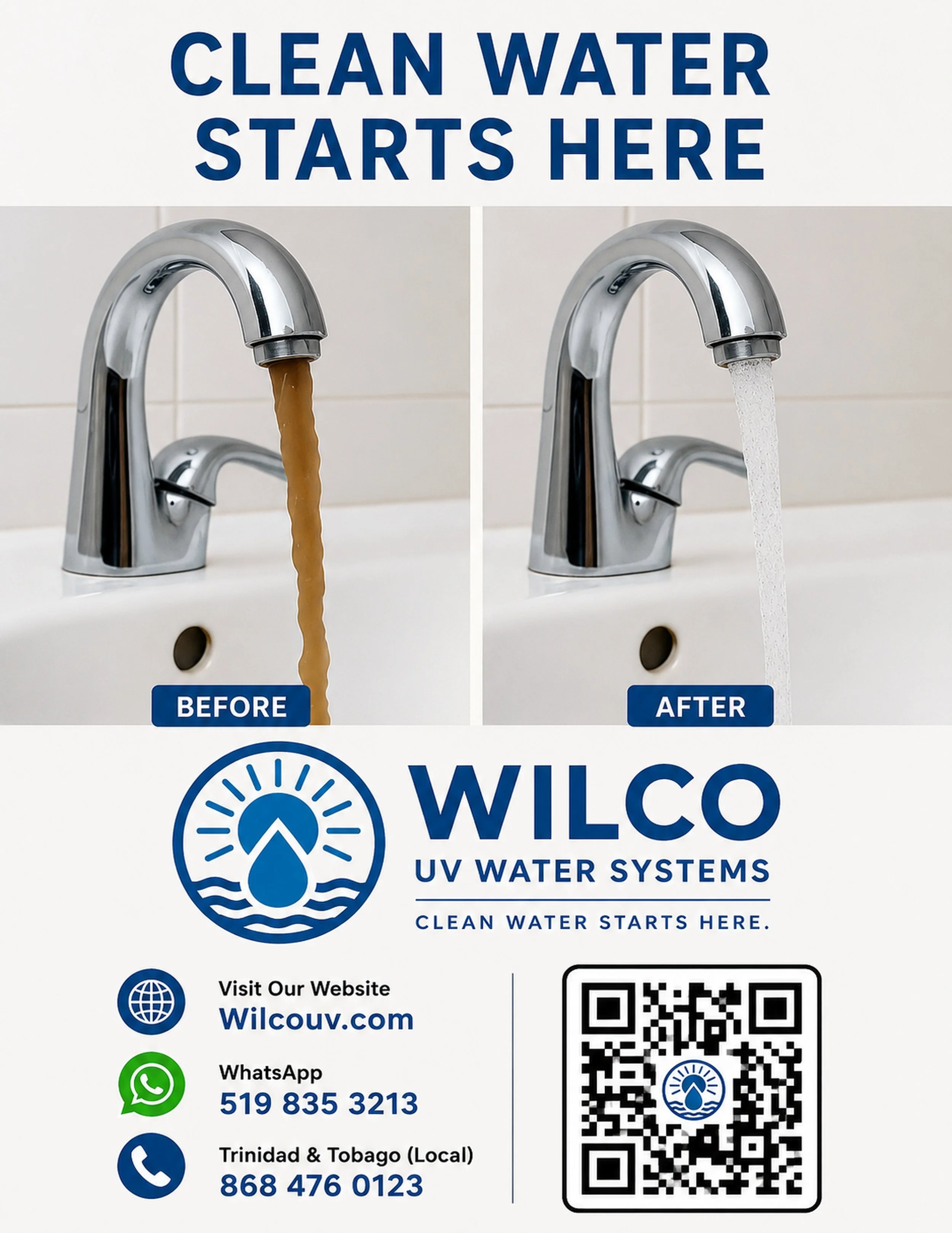 A promotional poster for Wilco UV Water Systems, highlighting the importance of clean water. It features before and after images of a kitchen faucet with water flow, along with the company's logo, website, and contact information including phone numbers, WhatsApp, and a QR code for easy access.