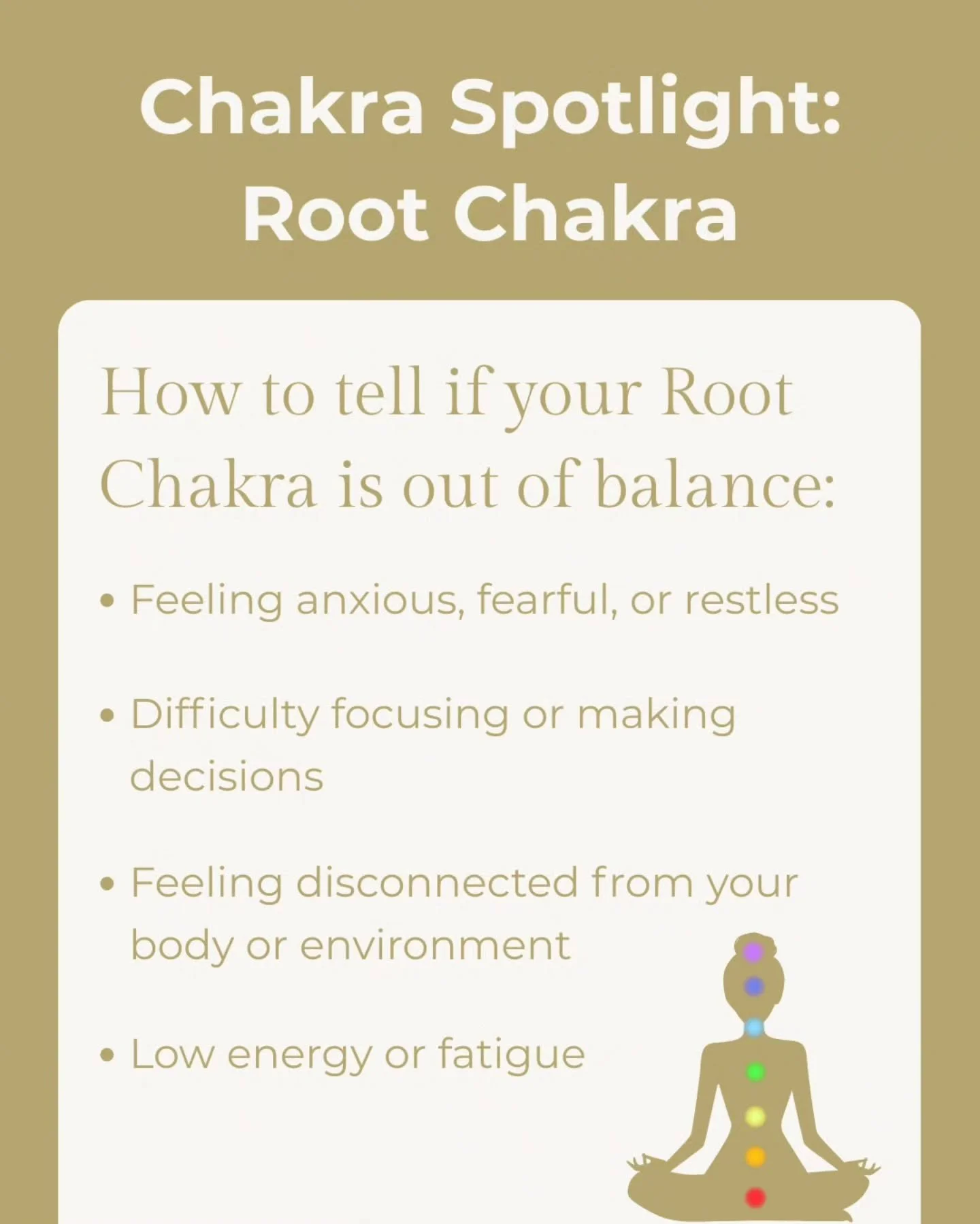 Do you know the different Chakras you have?  One of these is the Root Chakra, which is located at the base of your spine. It&rsquo;s your foundation, linked to security, stability, and feeling grounded in your life. 

Below, I&rsquo;ve included some 