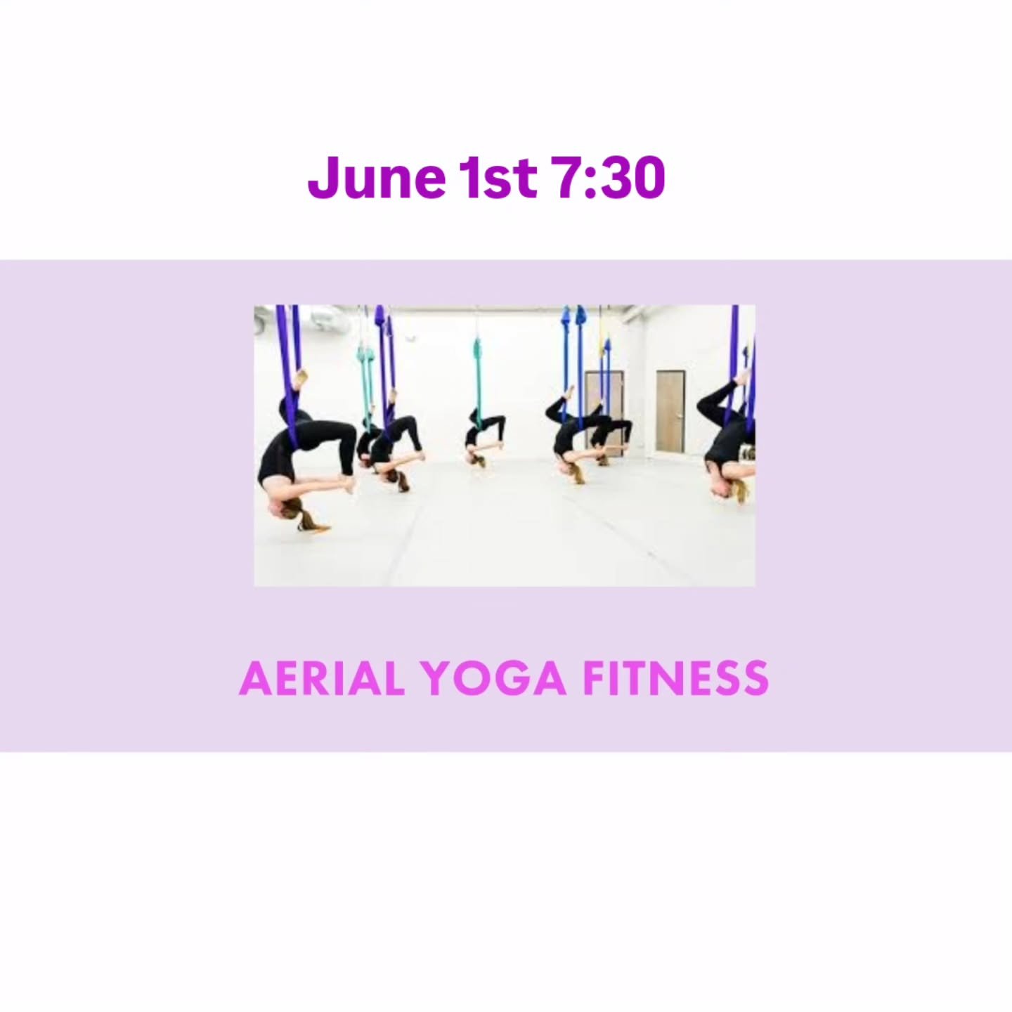 Aerial Yoga June 1st 7:30pm
Limited Silks Available