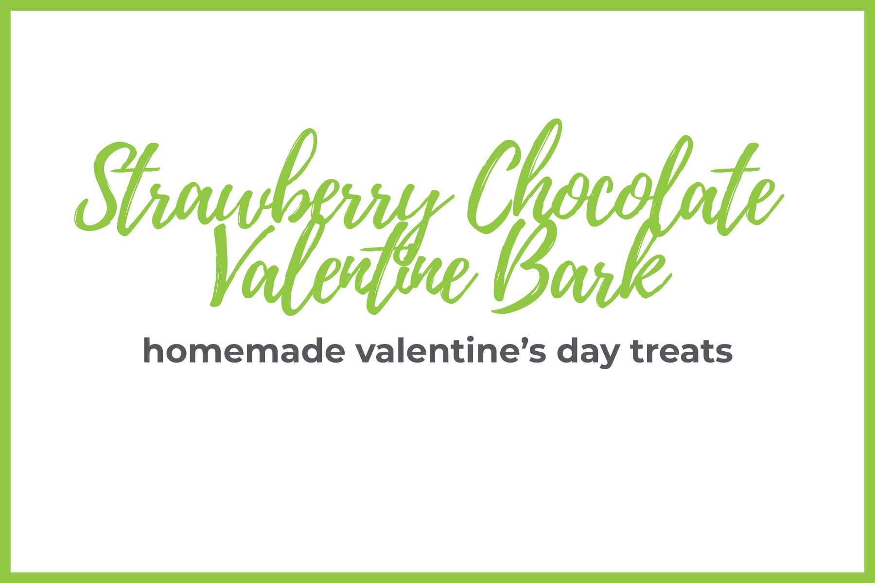Strawberry Chocolate Valentine Bark
