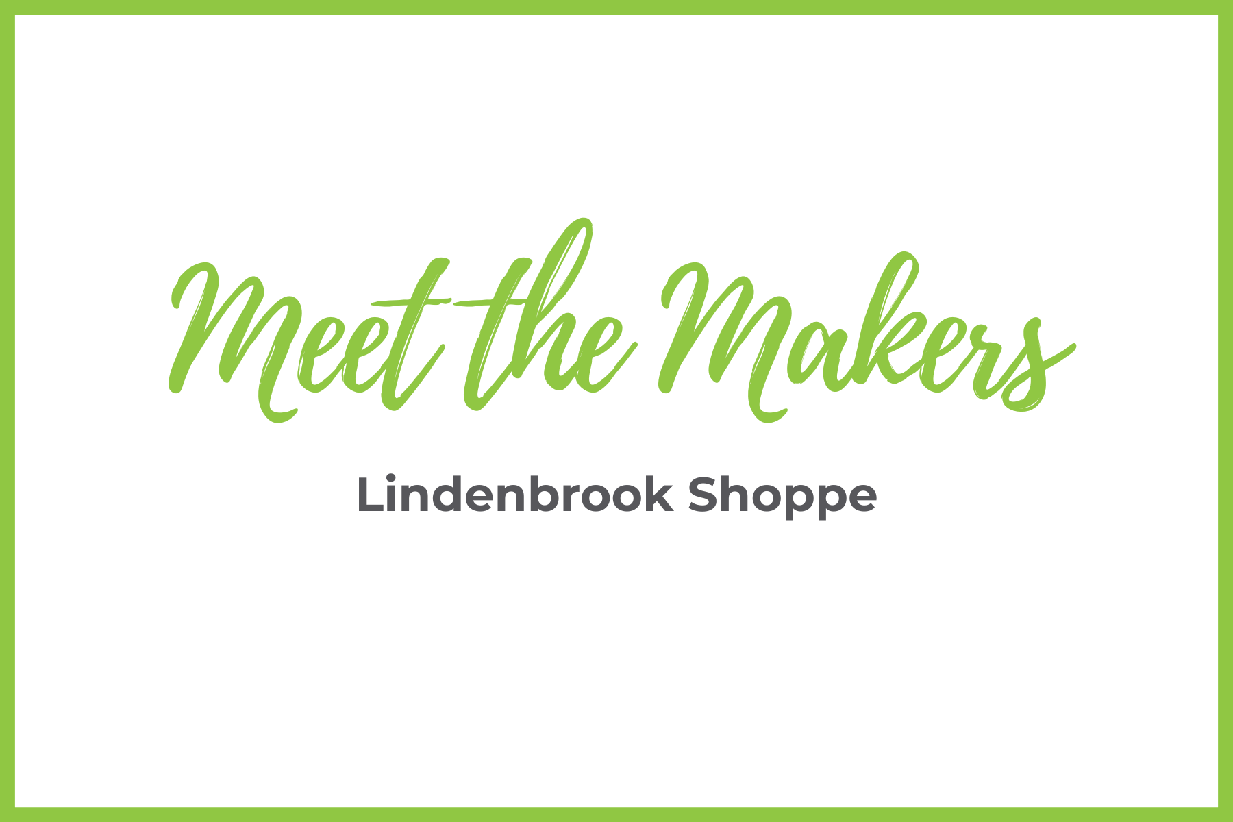 Meet the Makers: Lindenbrook Shoppe