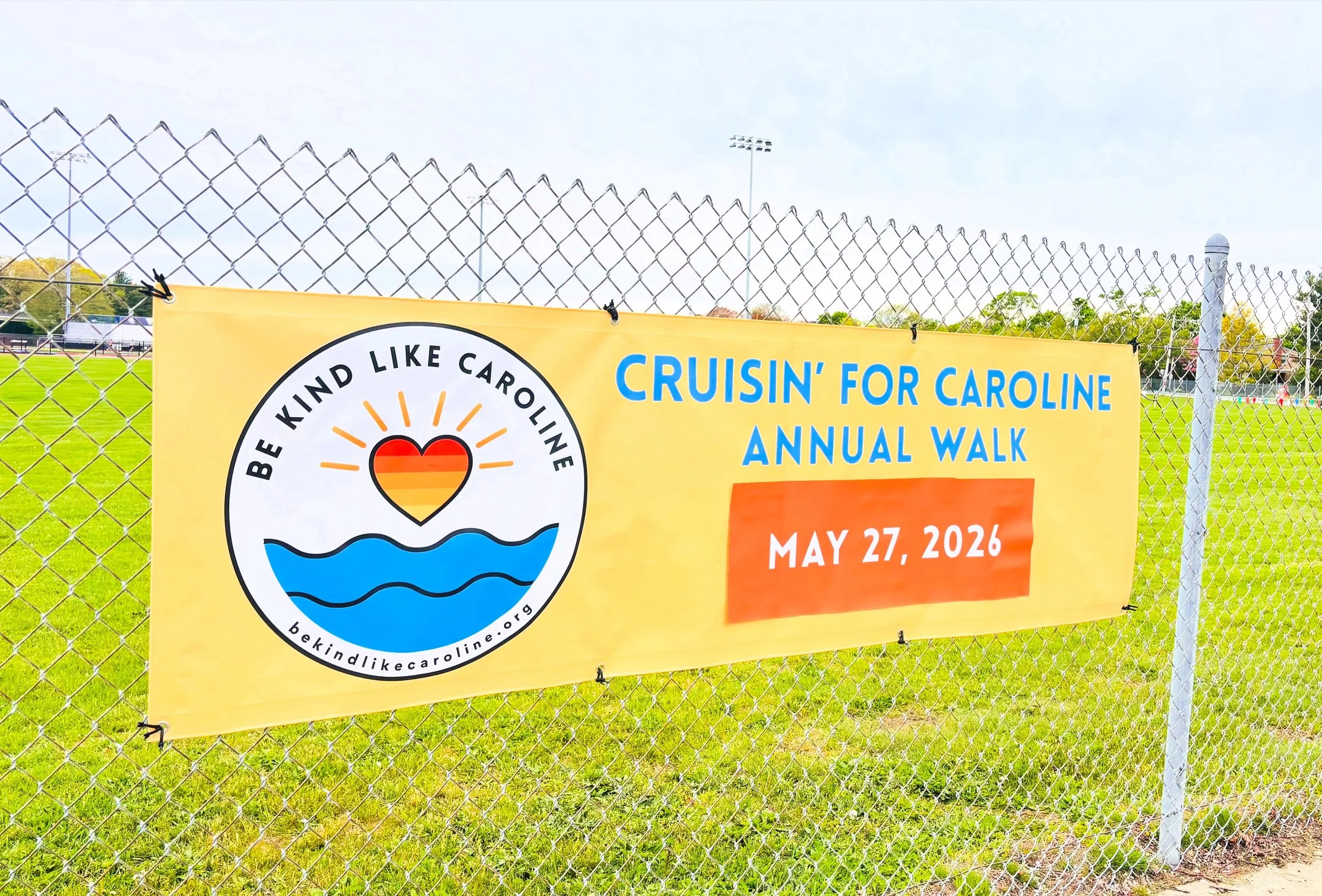Cruisin&rsquo; for Caroline walk banner went up today on the BHS fence!!! Walk is Wed, May 27th district wide. We are excited to give out our first Caroline Friedman Memorial scholarship to a BHS senior in a couple weeks! 

Thanks for all the support