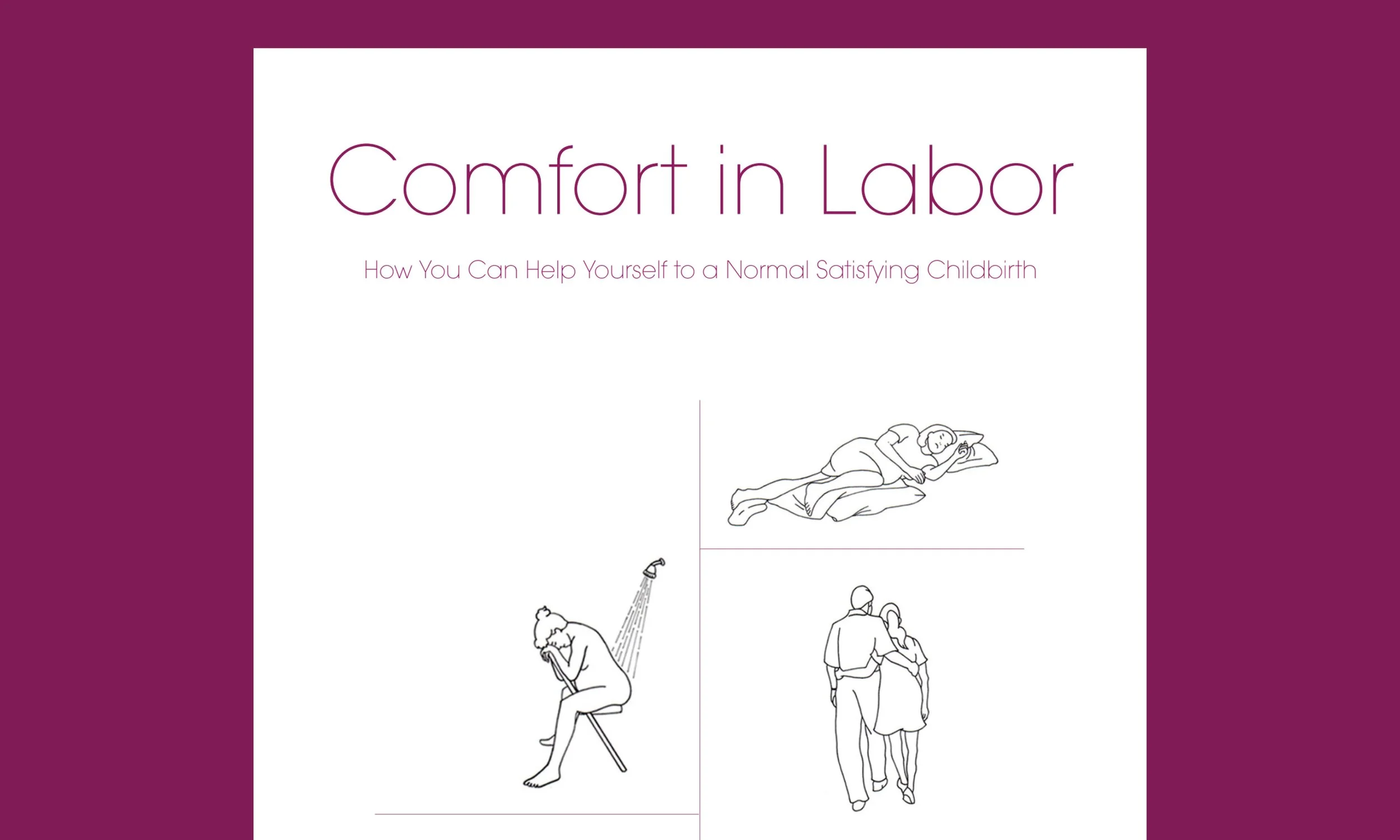 Comfort in Labour: How You Can Help Yourself To a Normal Satisfying Childbirth