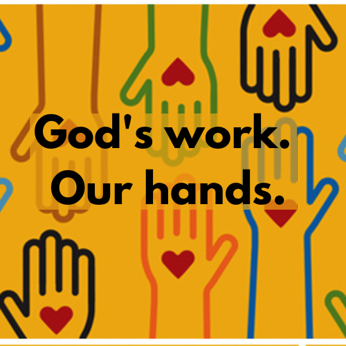 God’s Work Our Hands