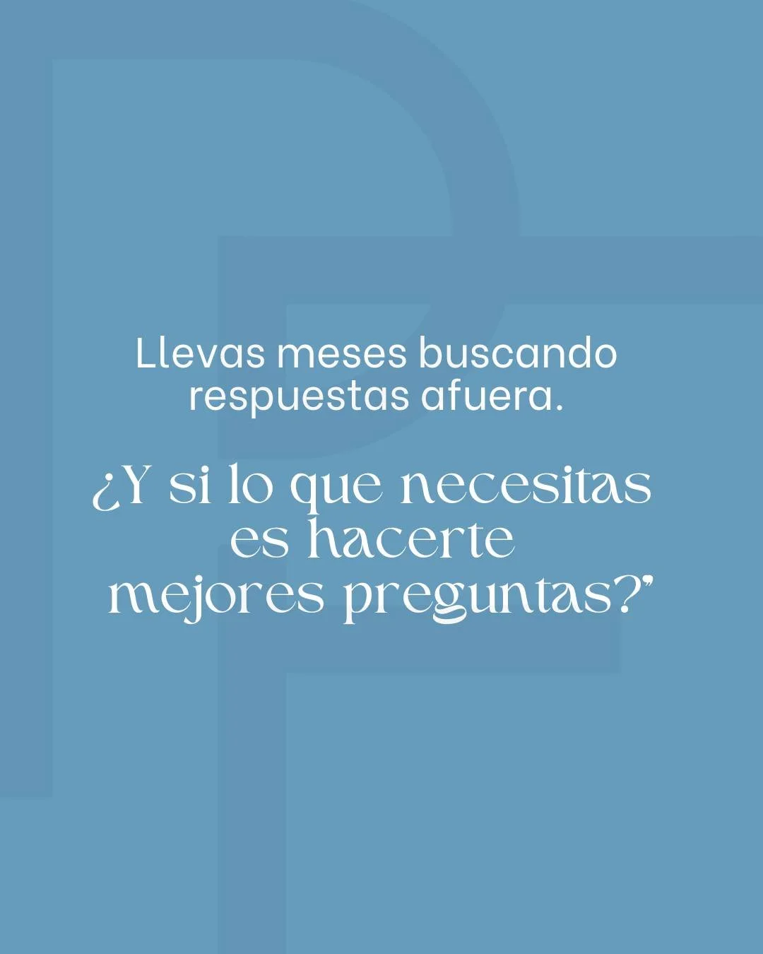 Es muy probable que m&aacute;s informaci&oacute;n no te va a dar m&aacute;s claridad. M&aacute;s preguntas, s&iacute;.
Lo he visto muchas veces: profesionales con a&ntilde;os de experiencia que leen, toman cursos, ven webinars... y despu&eacute;s de 