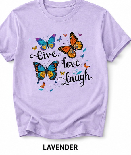Live Love Laugh Butterfly Adult T-Shirt