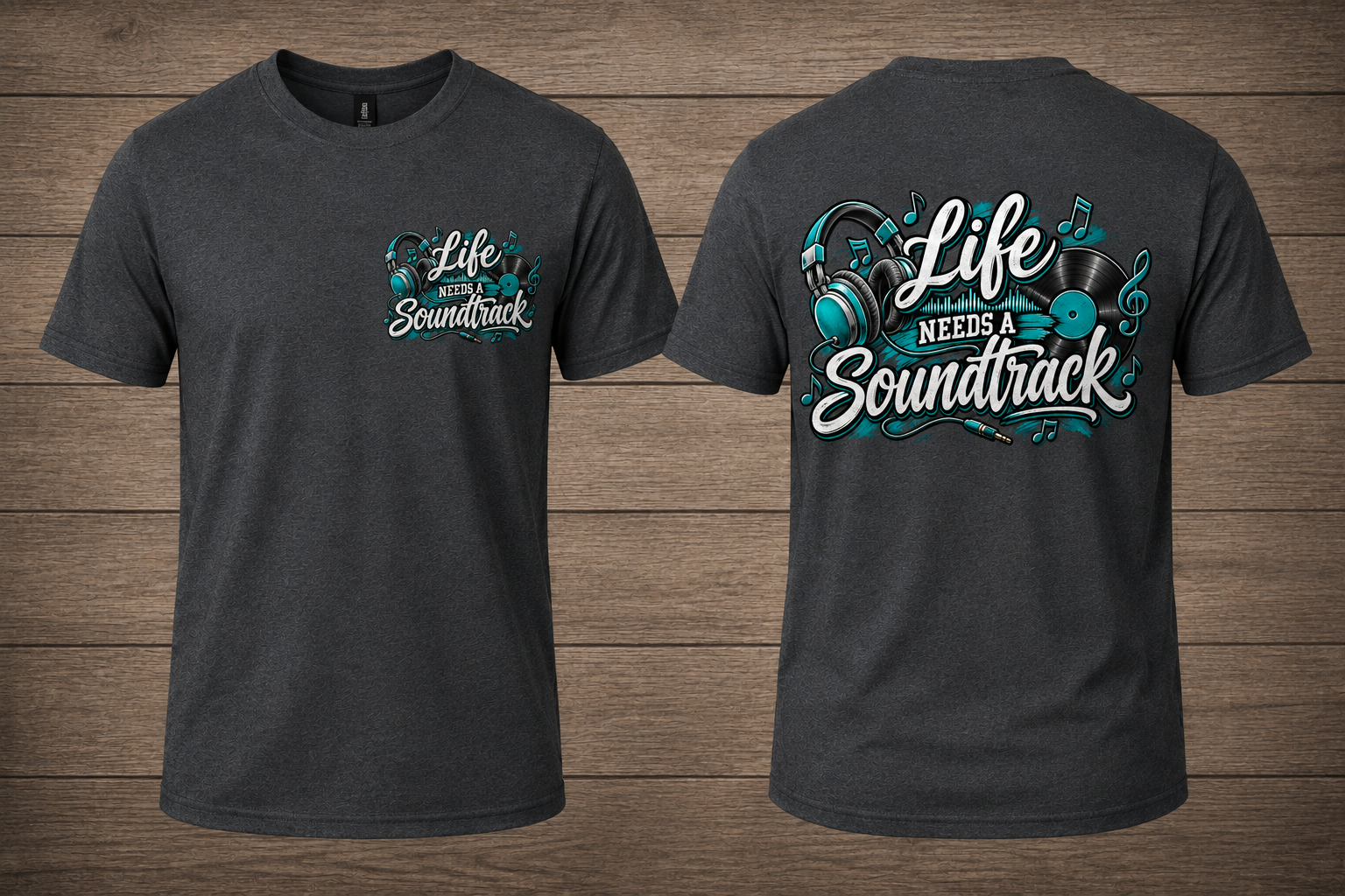 Life Needs a Soundtrack – Music Lover T-Shirt