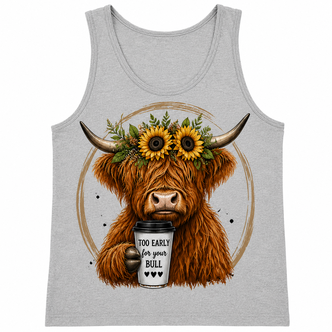 Too Early for Your Bull Highland Cow Tank Top