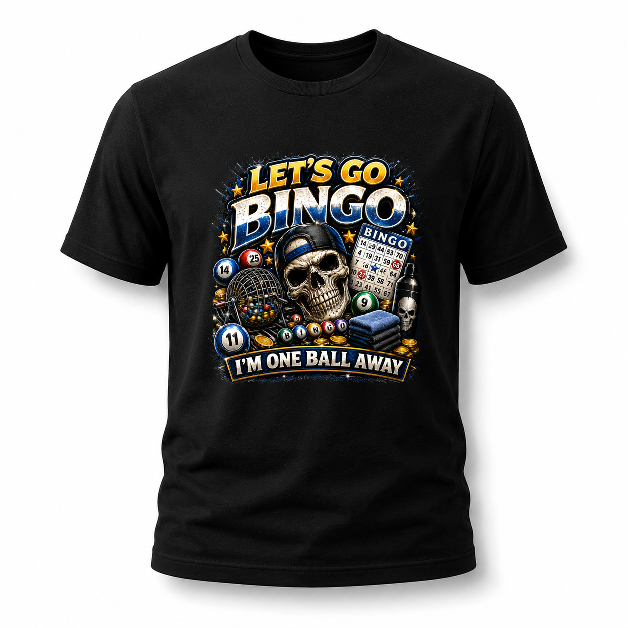 Let's Go Bingo – I'm One Ball Away Funny Bingo Player T-Shirt