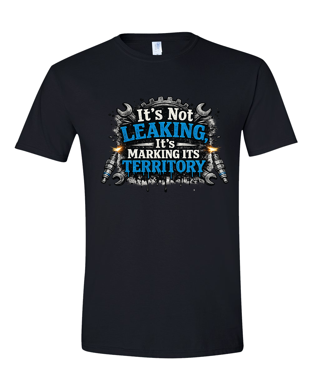 It’s Not Leaking It’s Marking Its Territory Mechanic Adult Shirt