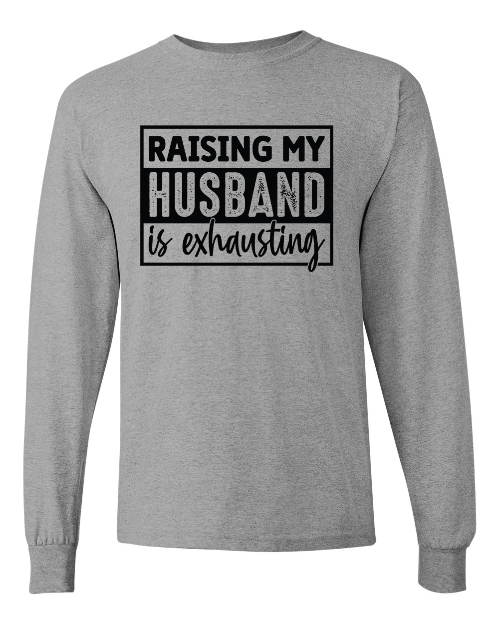 Raising My Husband Is Exhausting