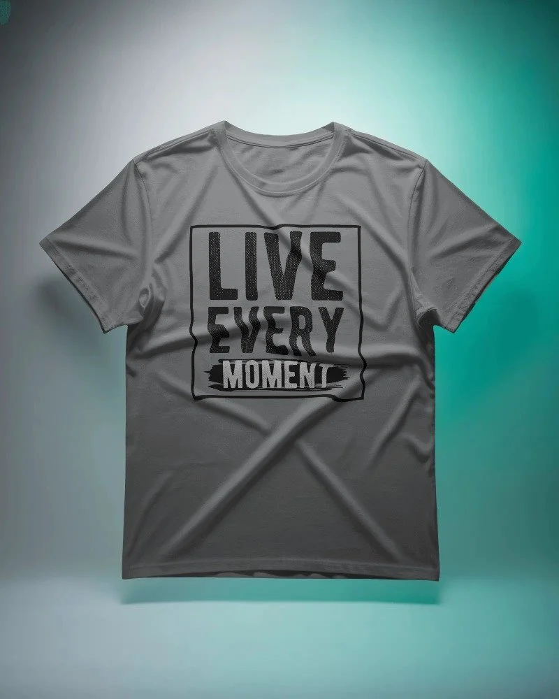 Live Every Moment