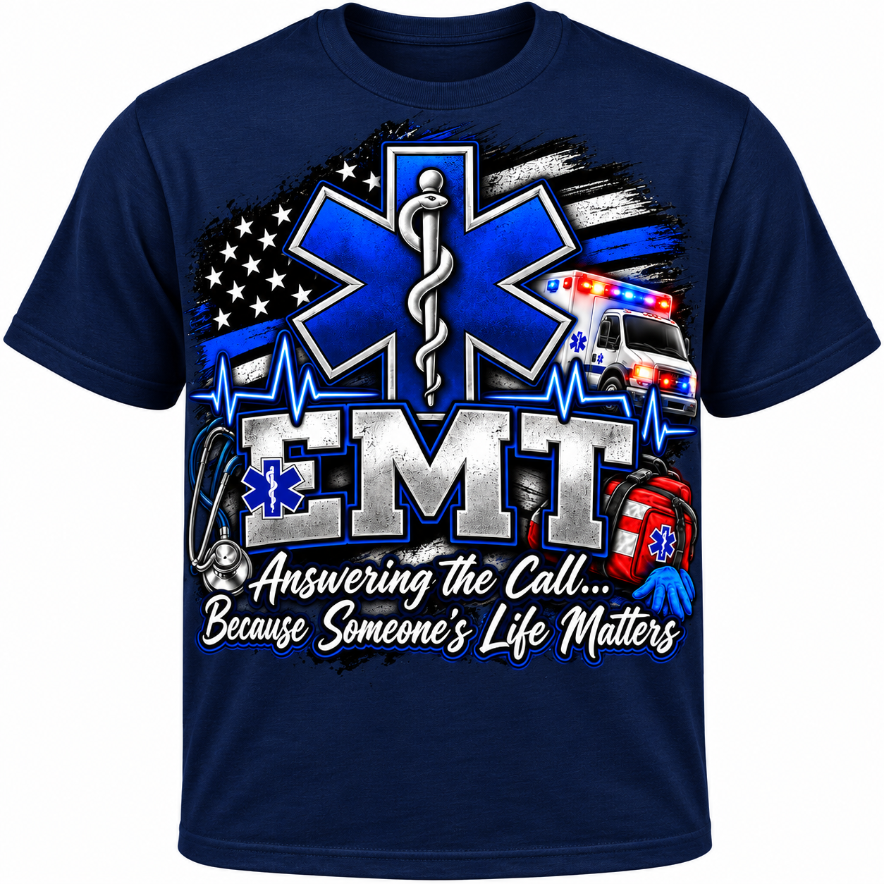 EMT Answering the Call – Because Someone’s Life Matters T-Shirt