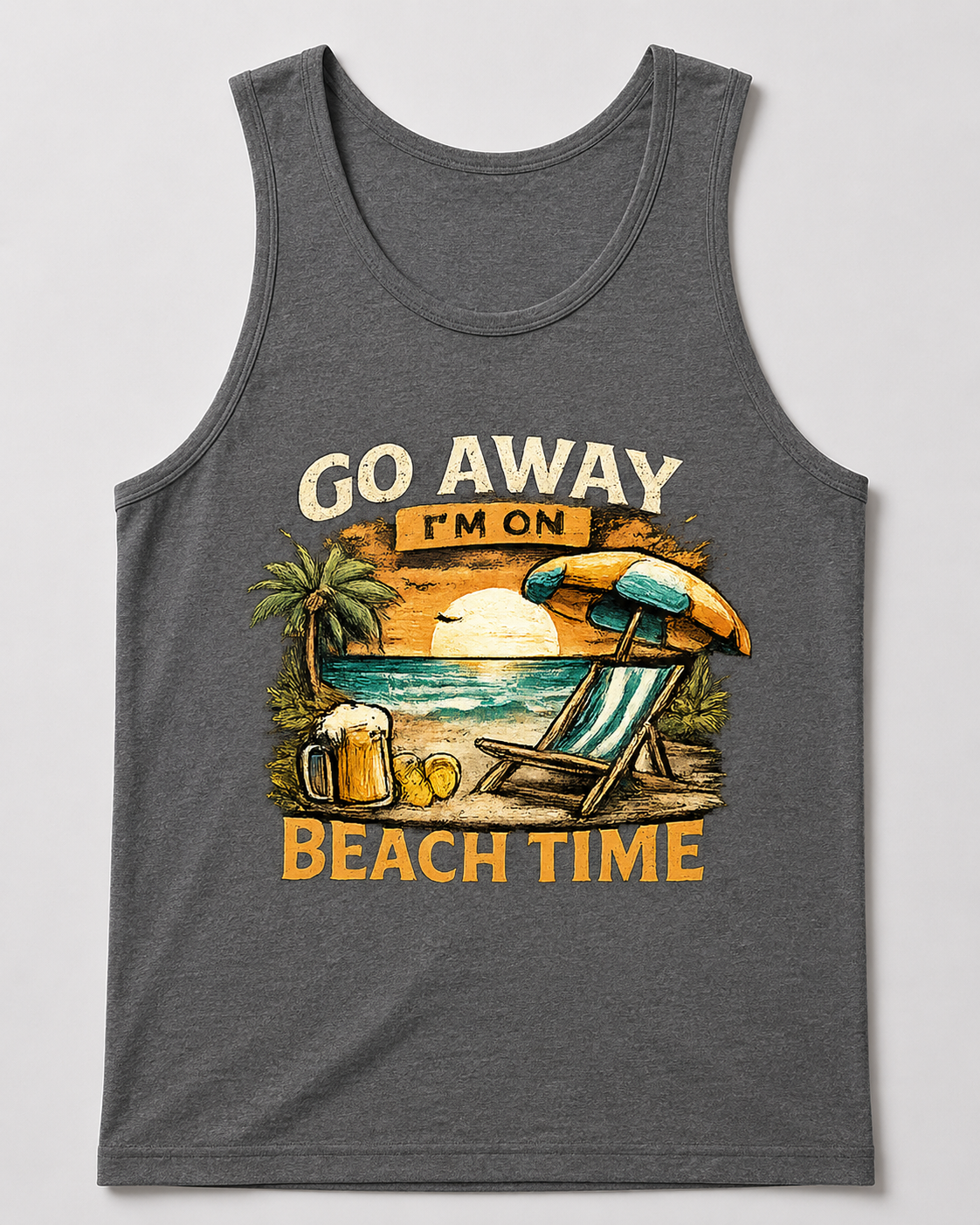 Go Away I'm On Beach Time Tank Top