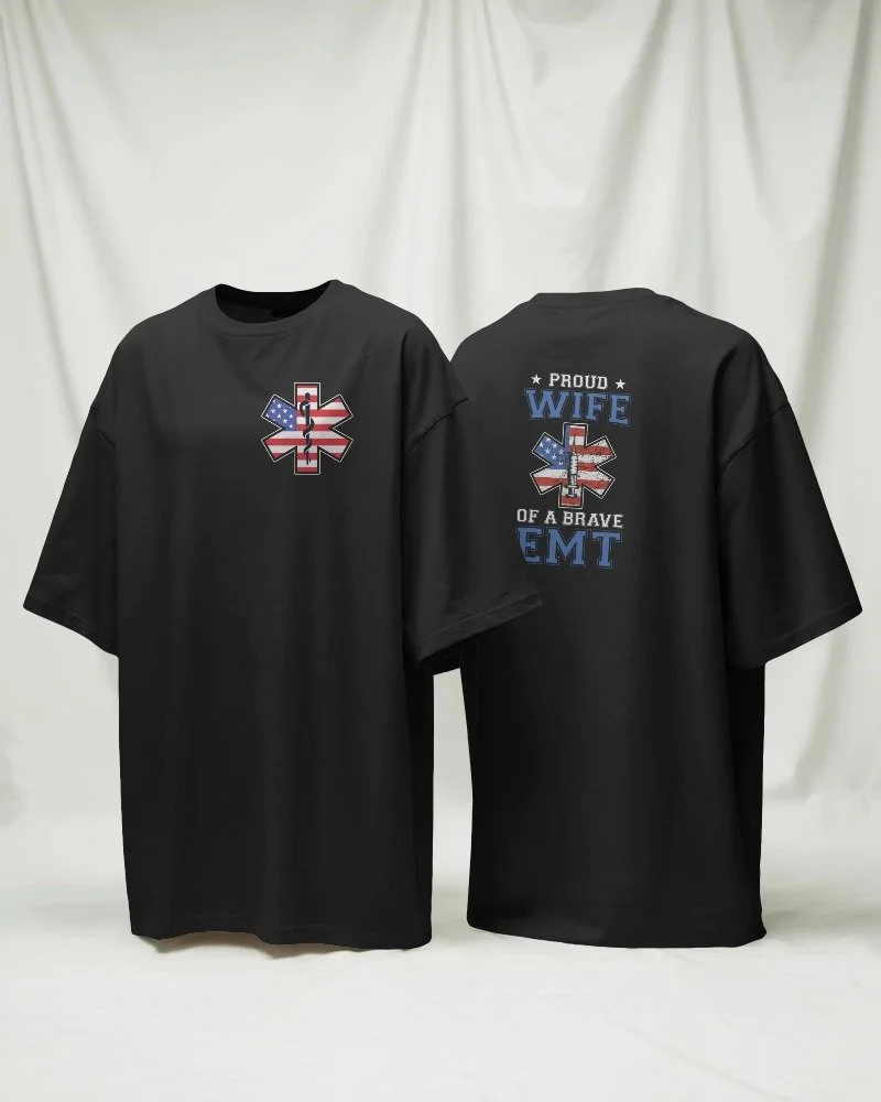 Proud Wife of a Brave EMT