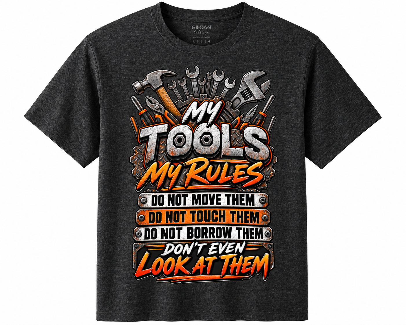 My Tools, My Rules – Funny Mechanic & Handyman T-Shirt