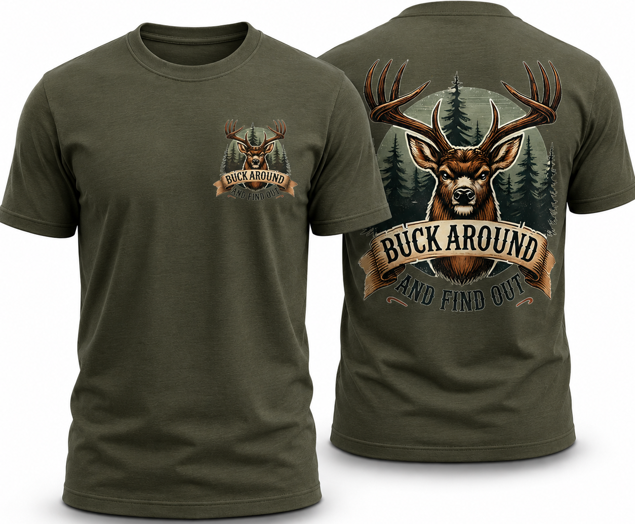 Buck Around and Find Out – Funny Deer Hunter Shirt.png