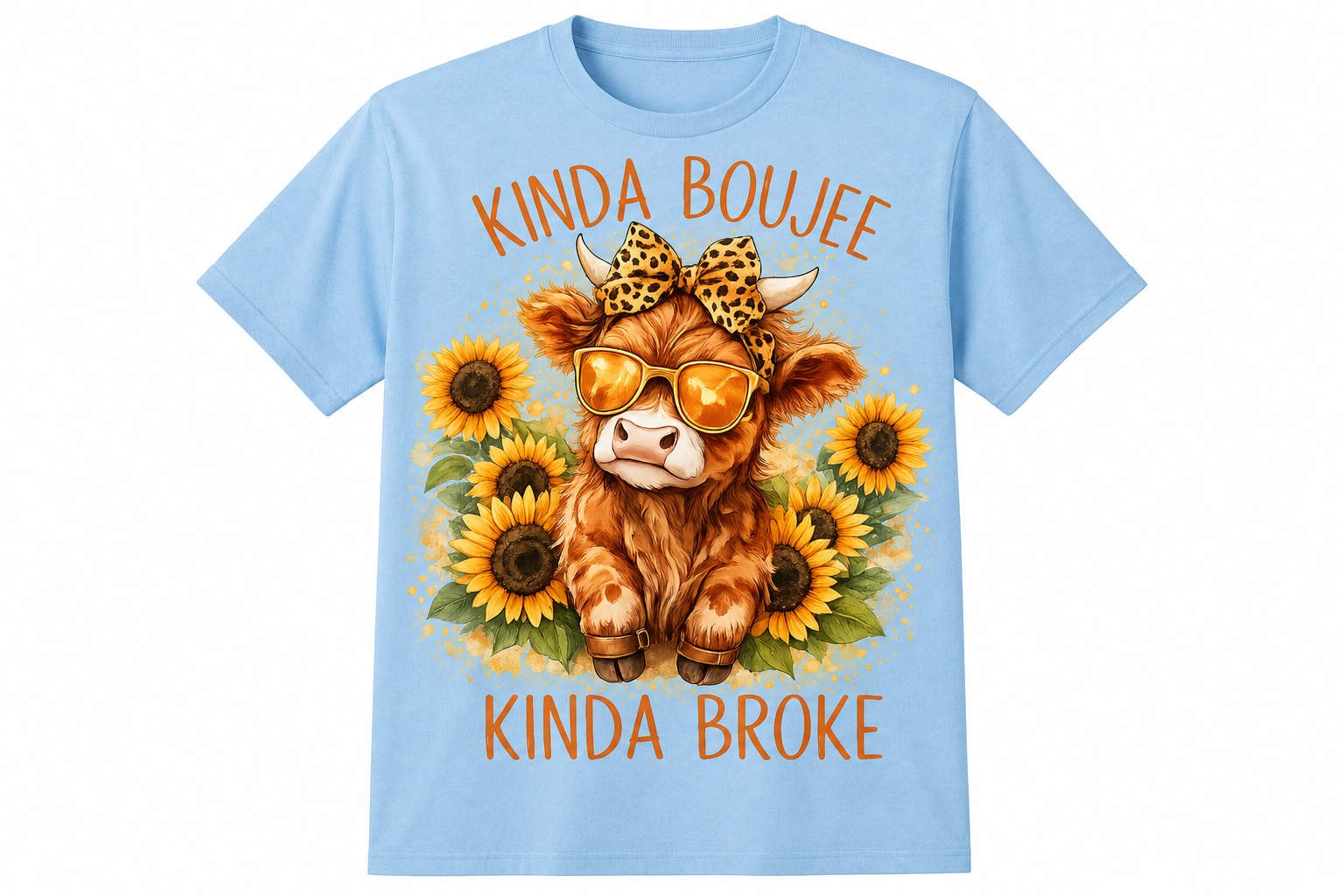 Kinda Boujee Kinda Broke – Highland Cow Sunflower Adult T-Shirt
