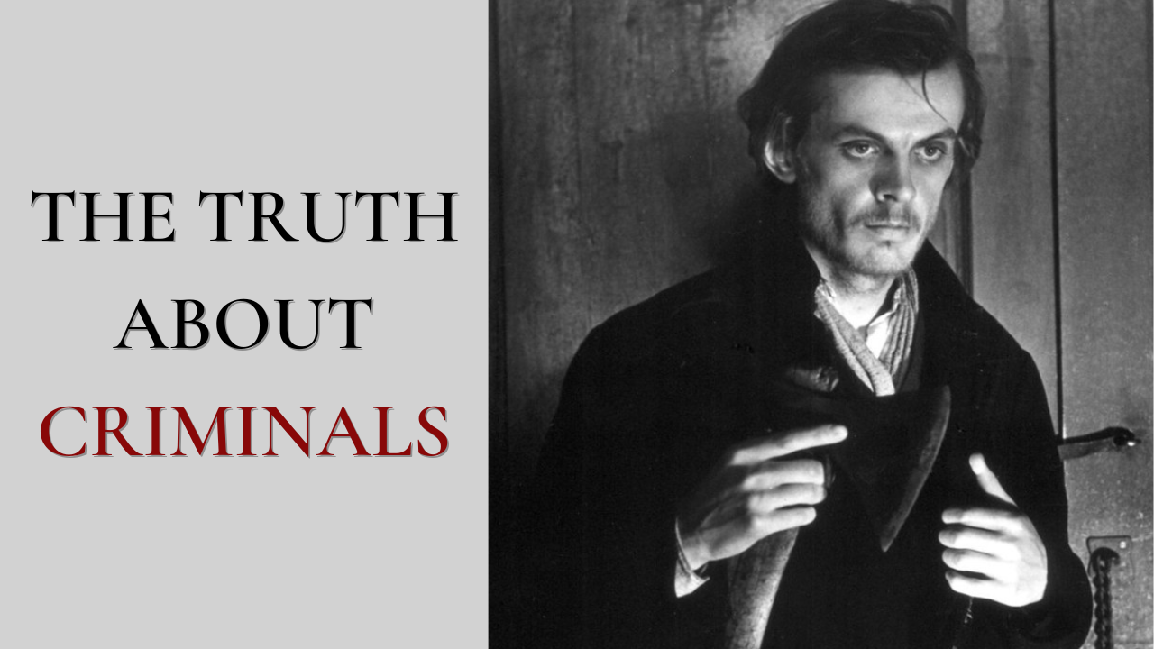 Thumbnail titled "The Truth About Criminals" featuring a black-and-white photograph of a man holding a knife, representing a discussion about criminal behavior, morality, justice, and the causes of crime.