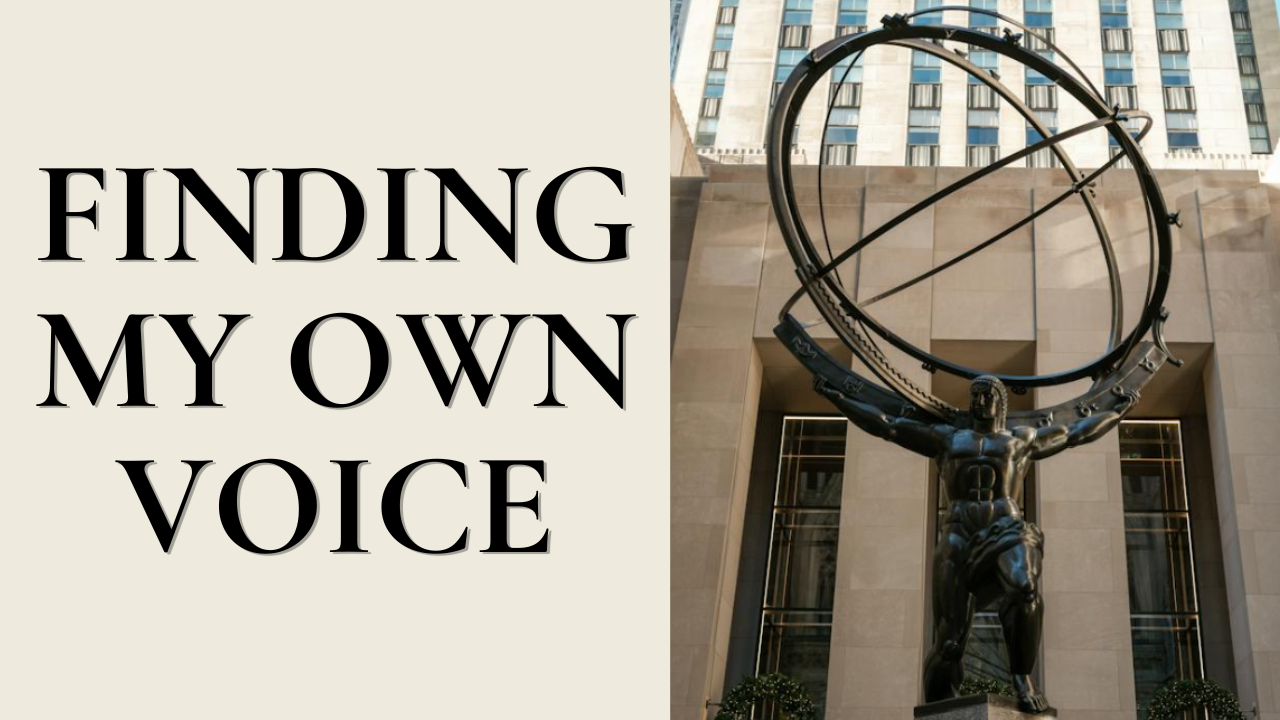 Finding My Own Voice