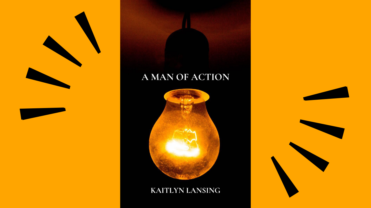 Why Did I Write A Man of Action?
