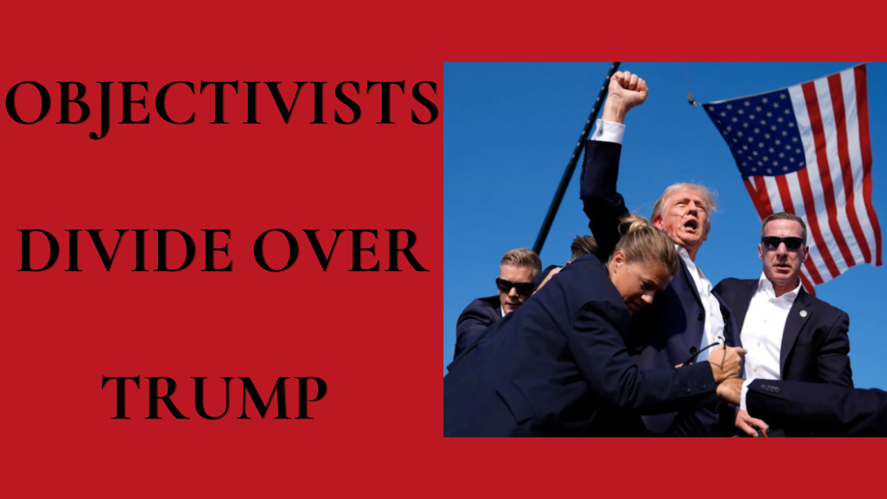 Objectivists Divide Over Trump