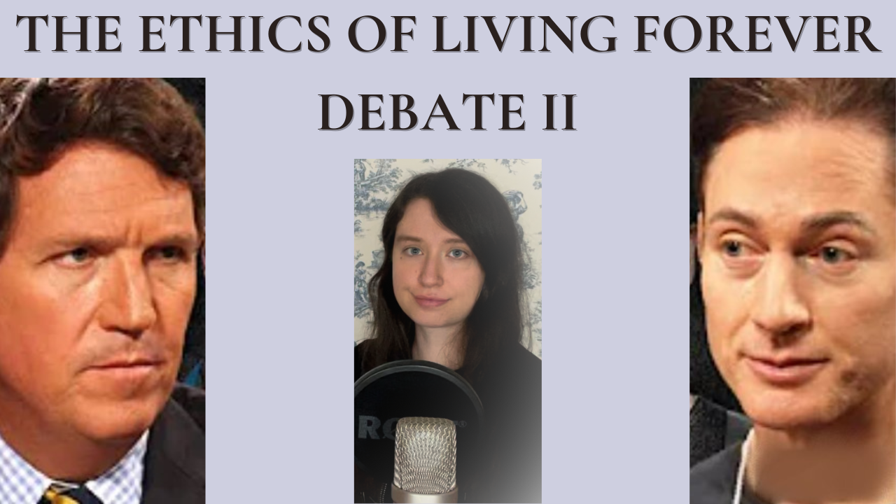 The Ethics of Living Forever Debate (Part II)