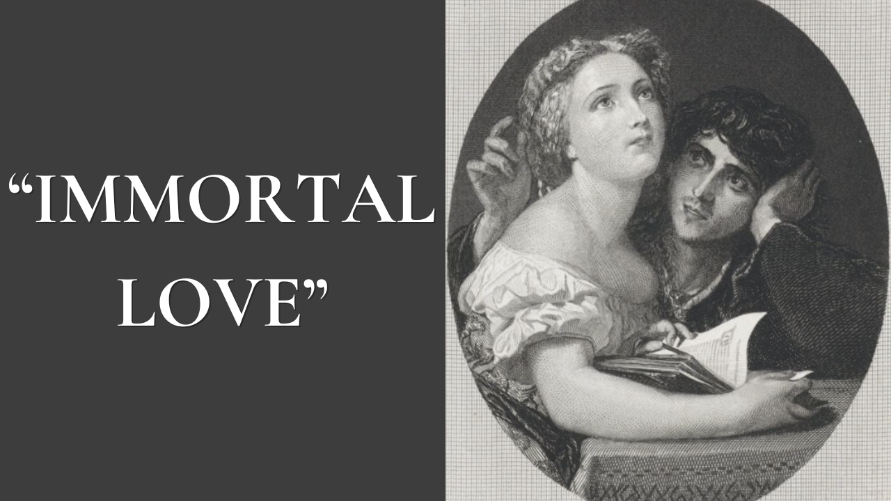 “Immortal Love”