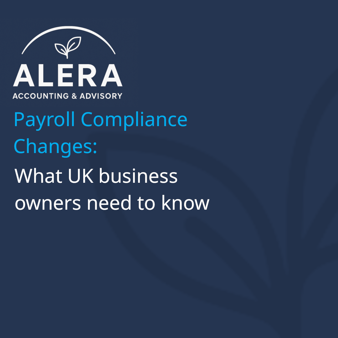 Payroll Compliance Changes: What UK Business Owners Need to Know