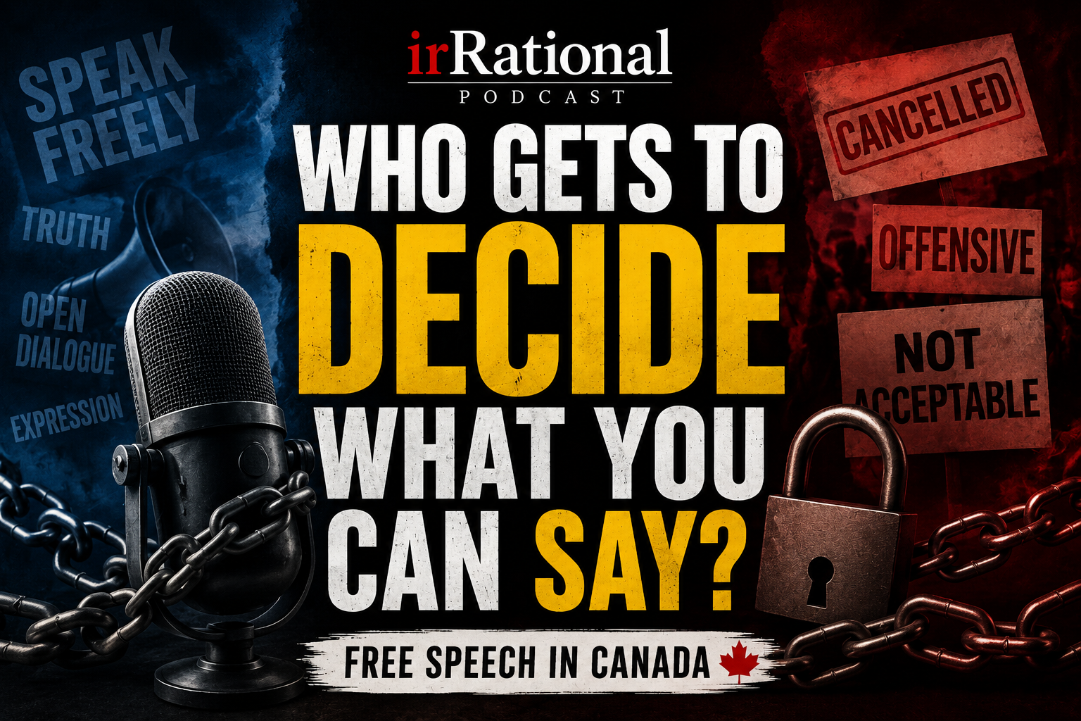 Free Speech: Who get to say what you can say?