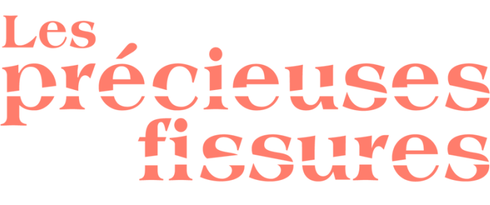 Les précieuses fissures