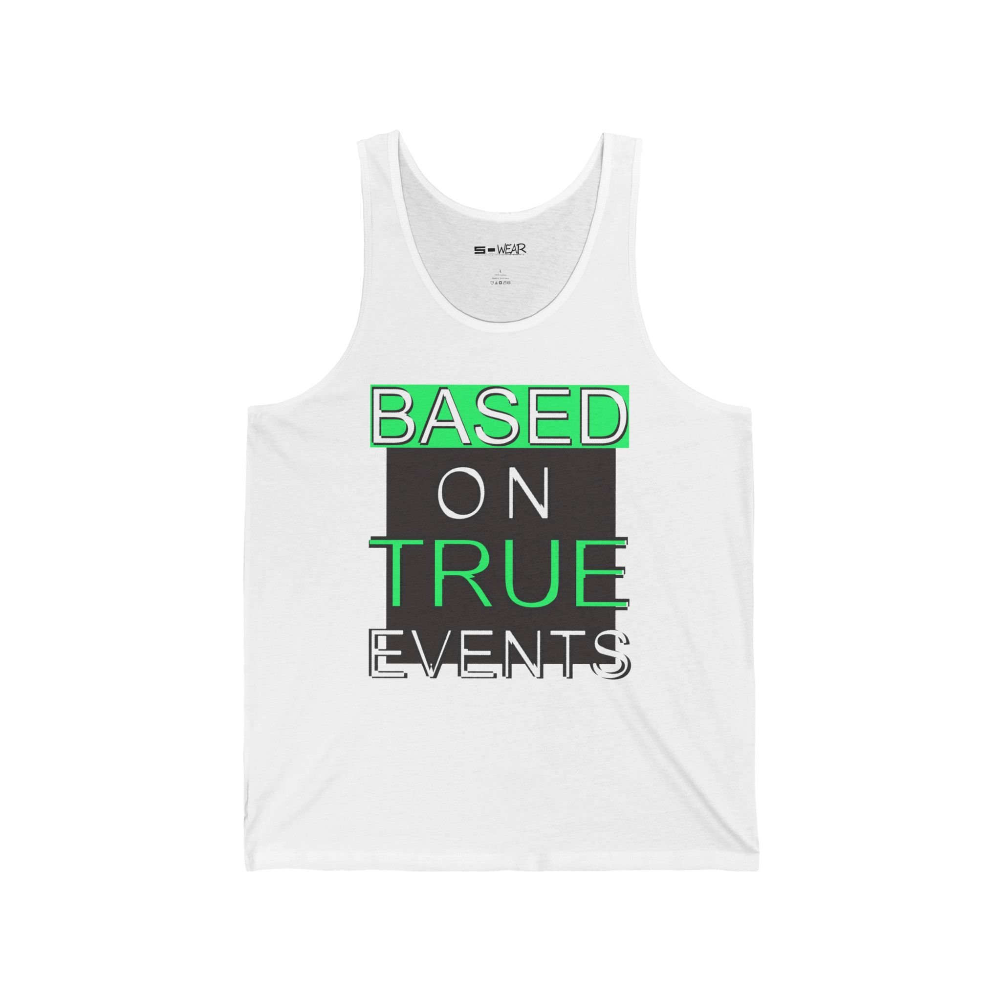 Based on True Events - Unisex Jersey Tank 