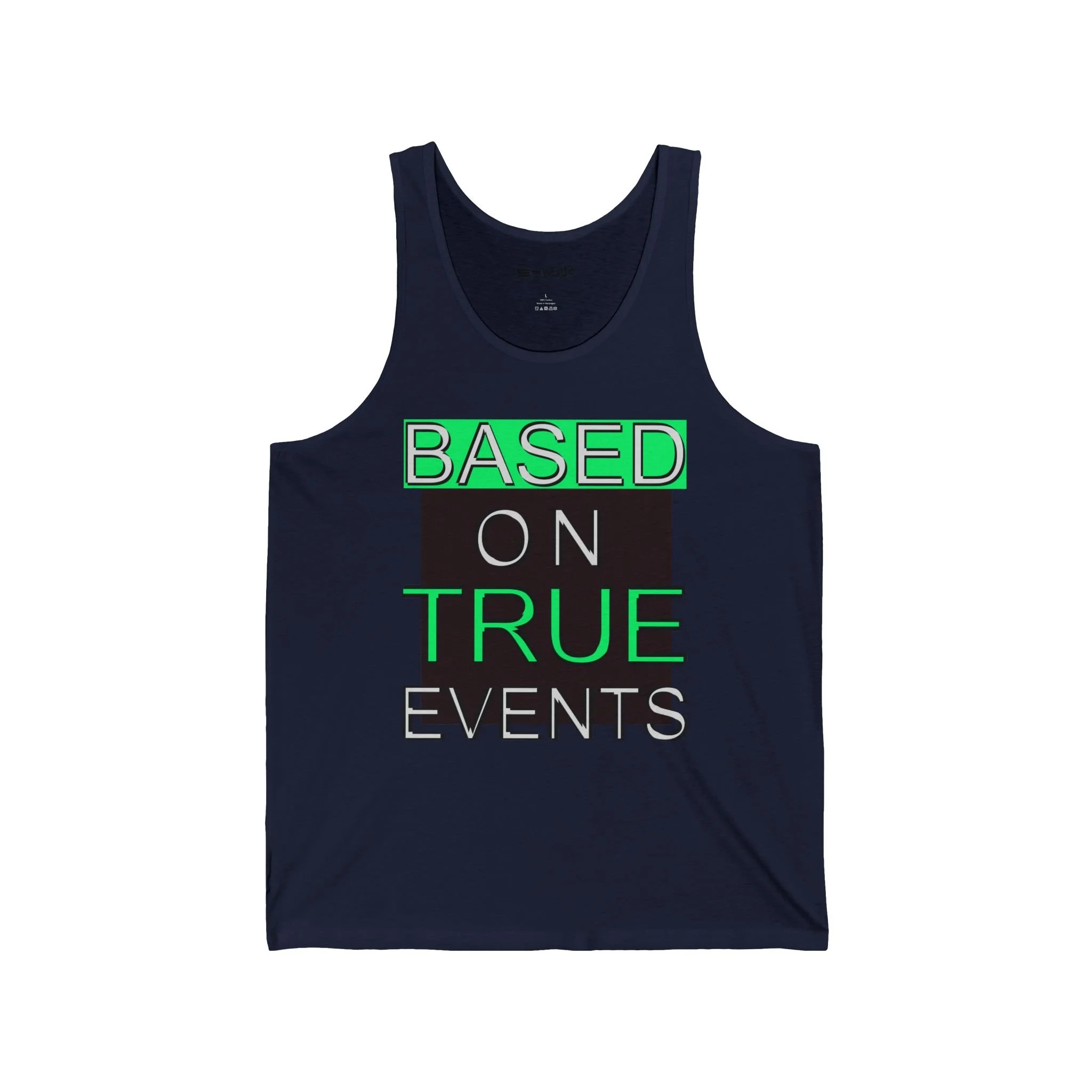 Based on True Events - Unisex Jersey Tank 
