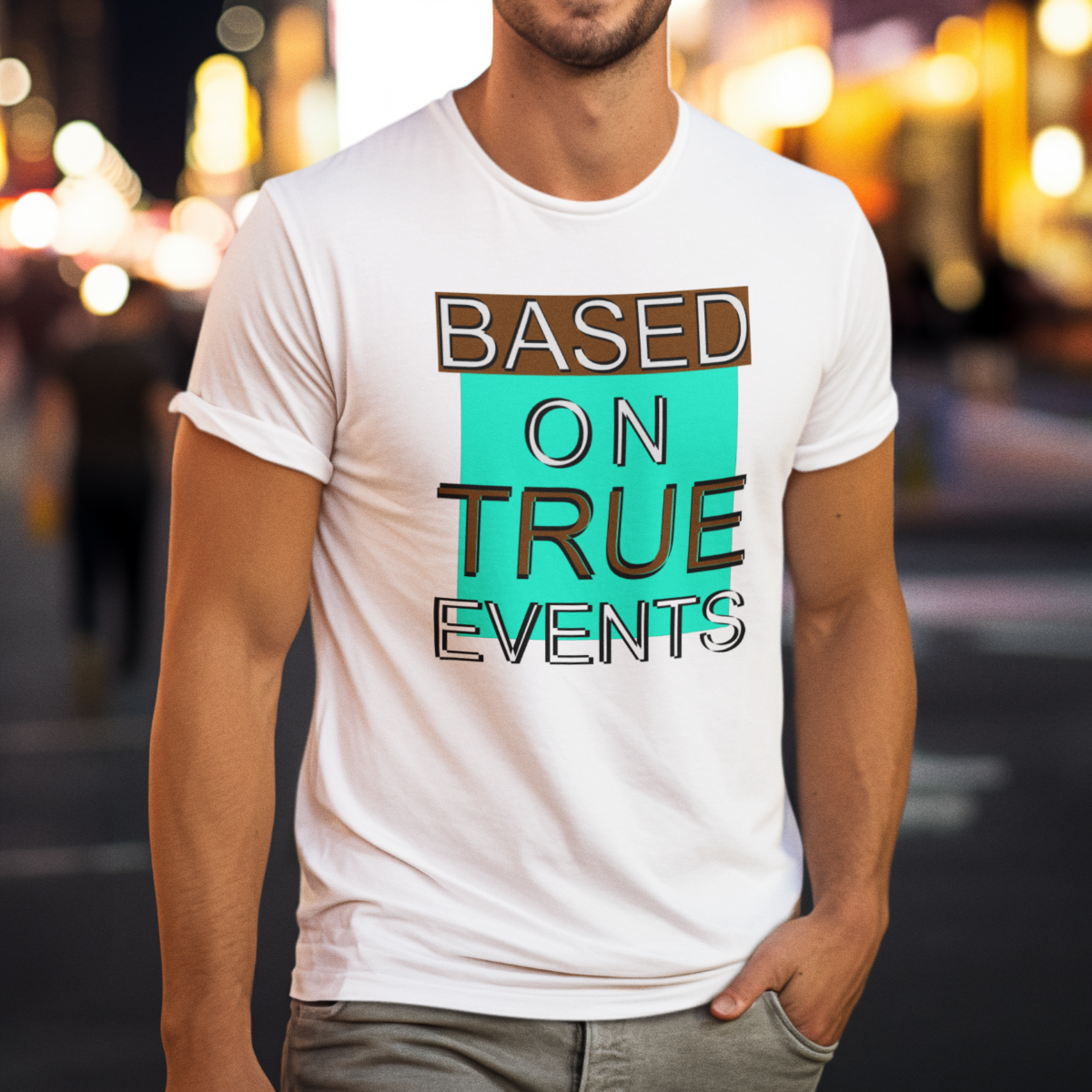 Based on True Events T-Shirt 