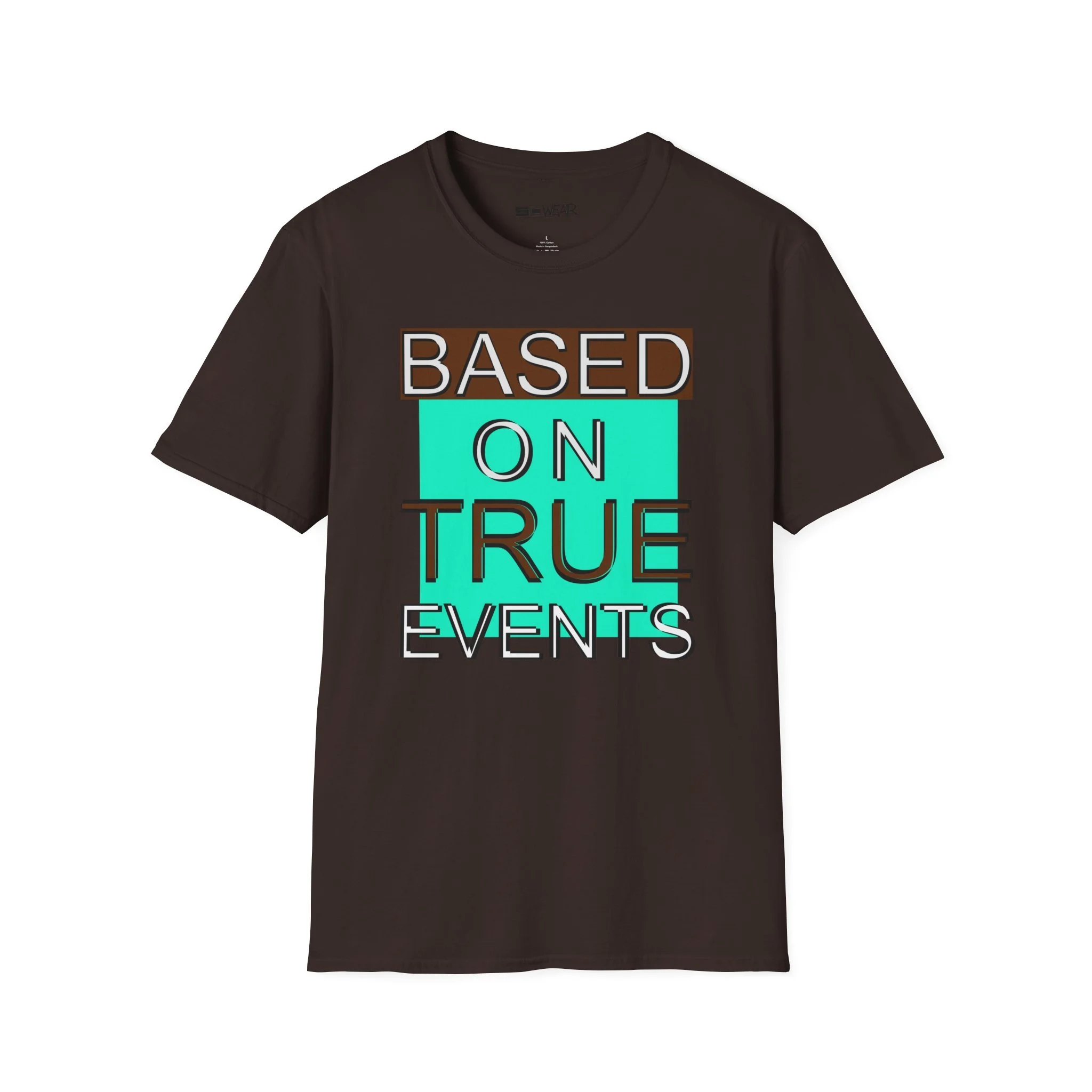 Based on True Events T-Shirt 