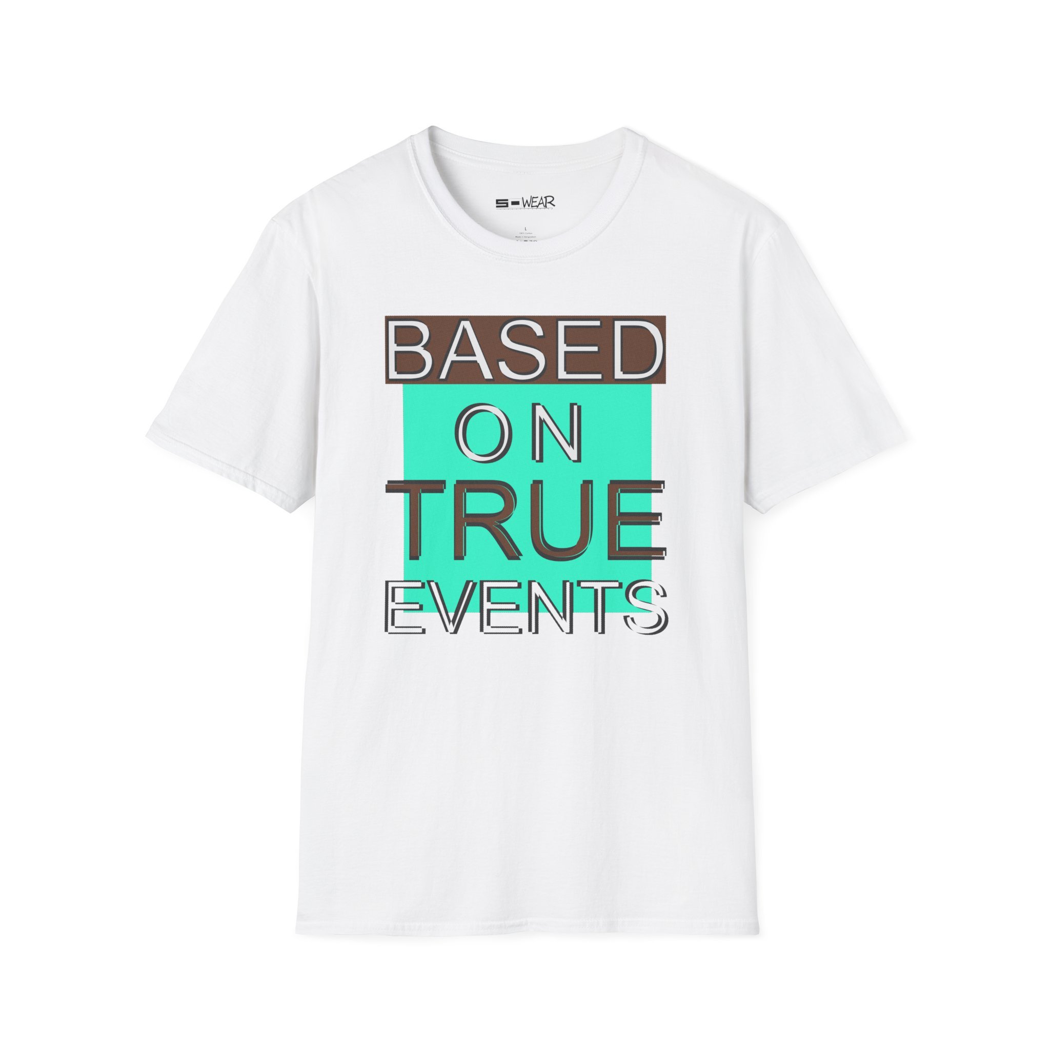 Based on True Events T-Shirt 