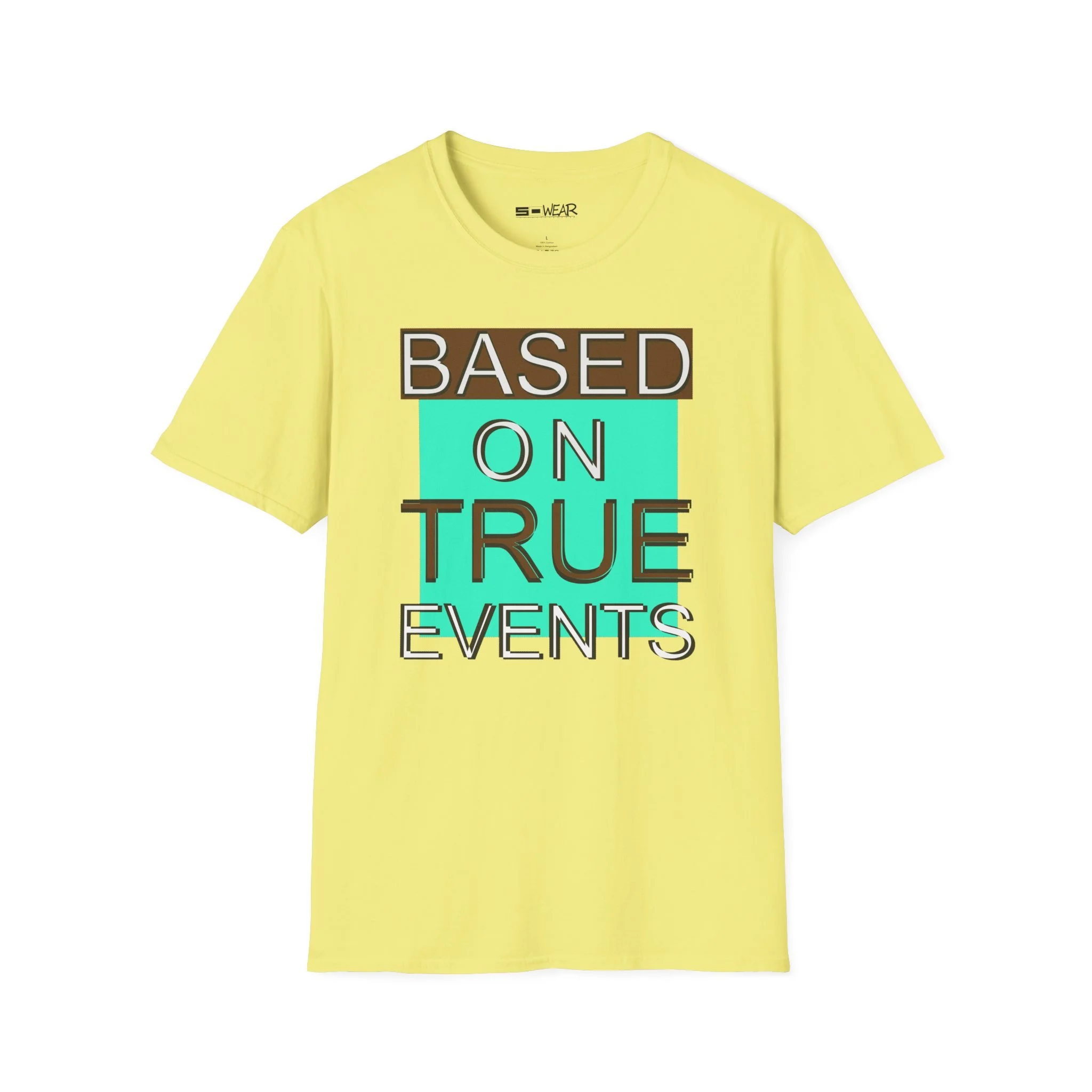 Based on True Events T-Shirt 
