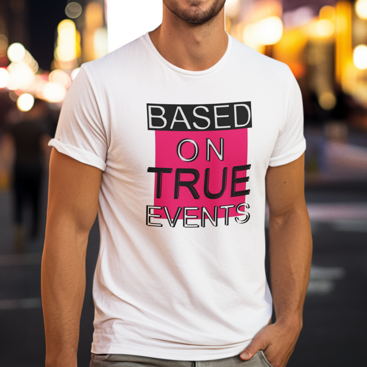 Based on True Events T-Shirt 