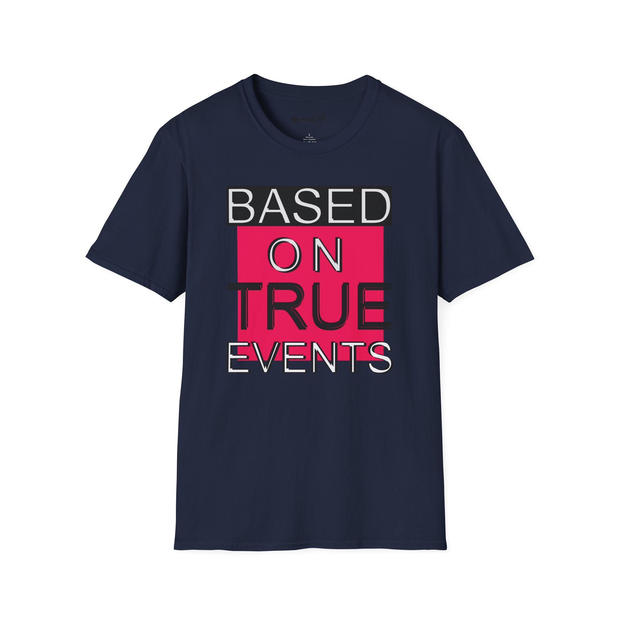 Based on True Events T-Shirt 