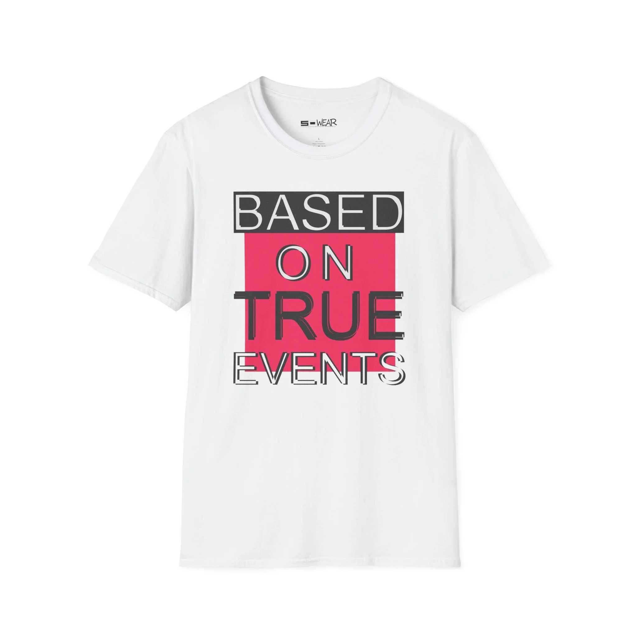 Based on True Events T-Shirt 