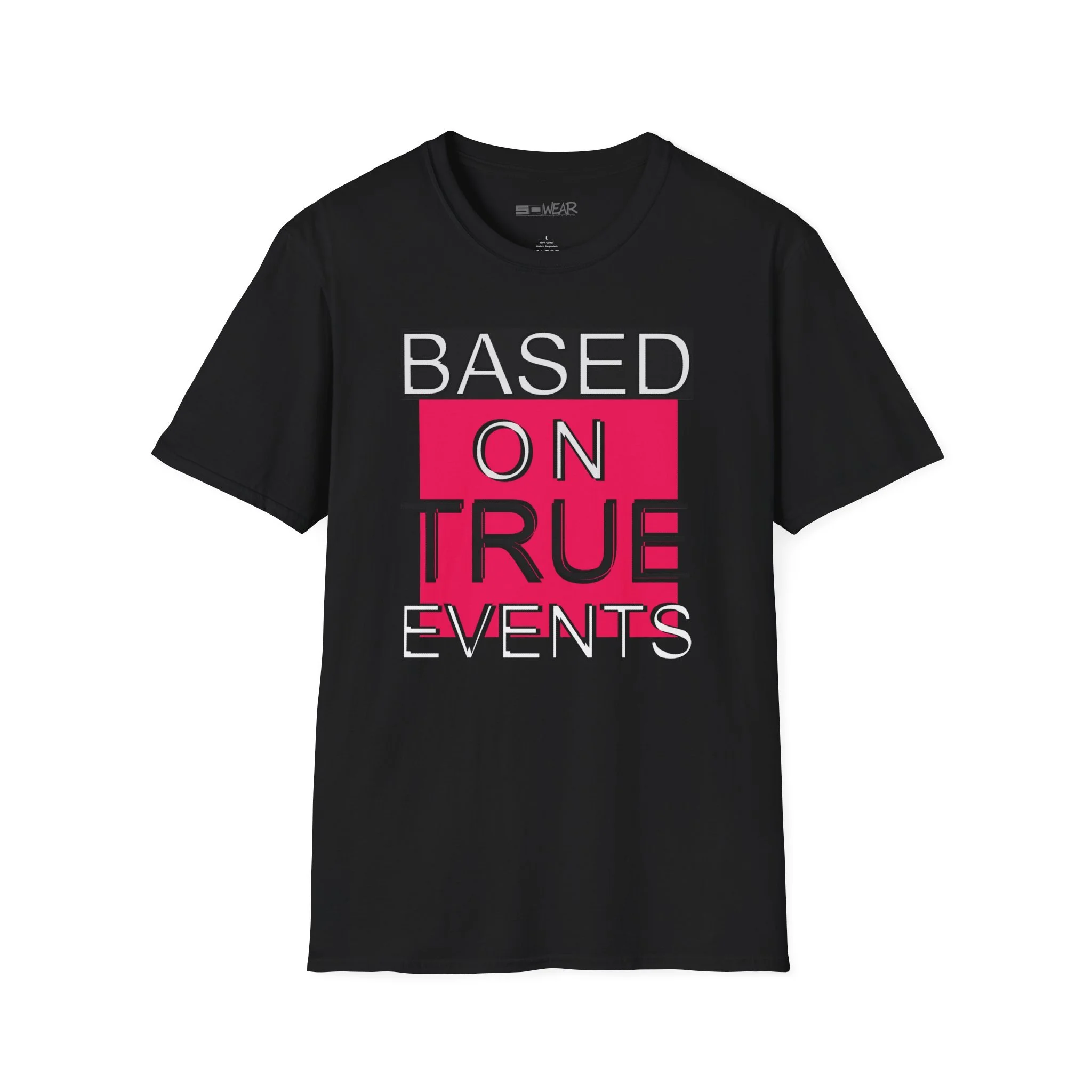 Based on True Events T-Shirt 