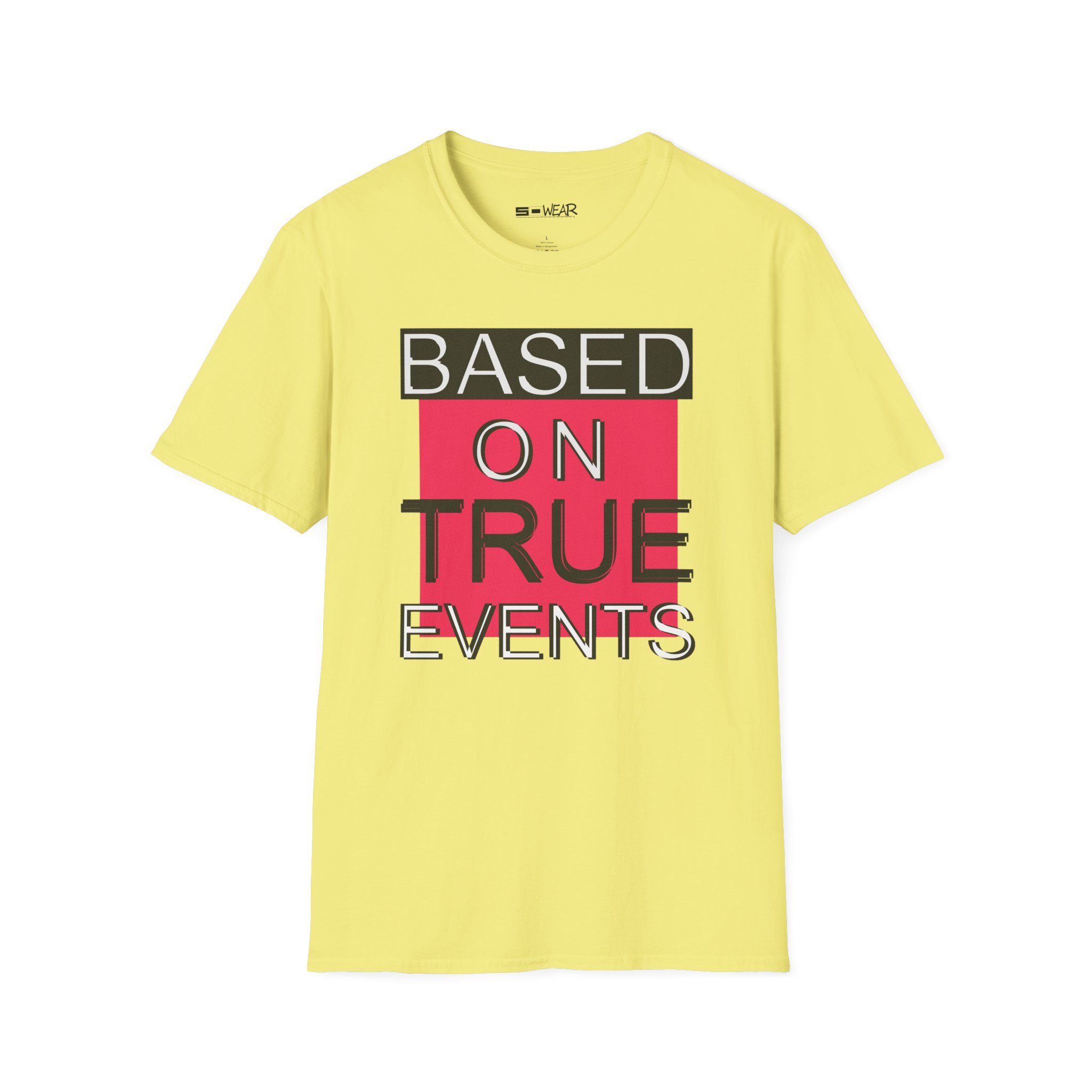 Based on True Events T-Shirt 