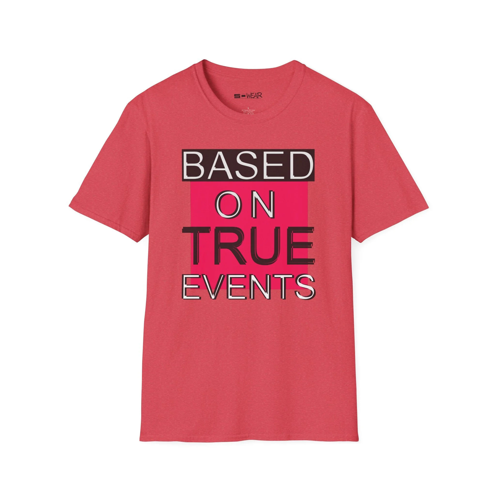 Based on True Events T-Shirt 