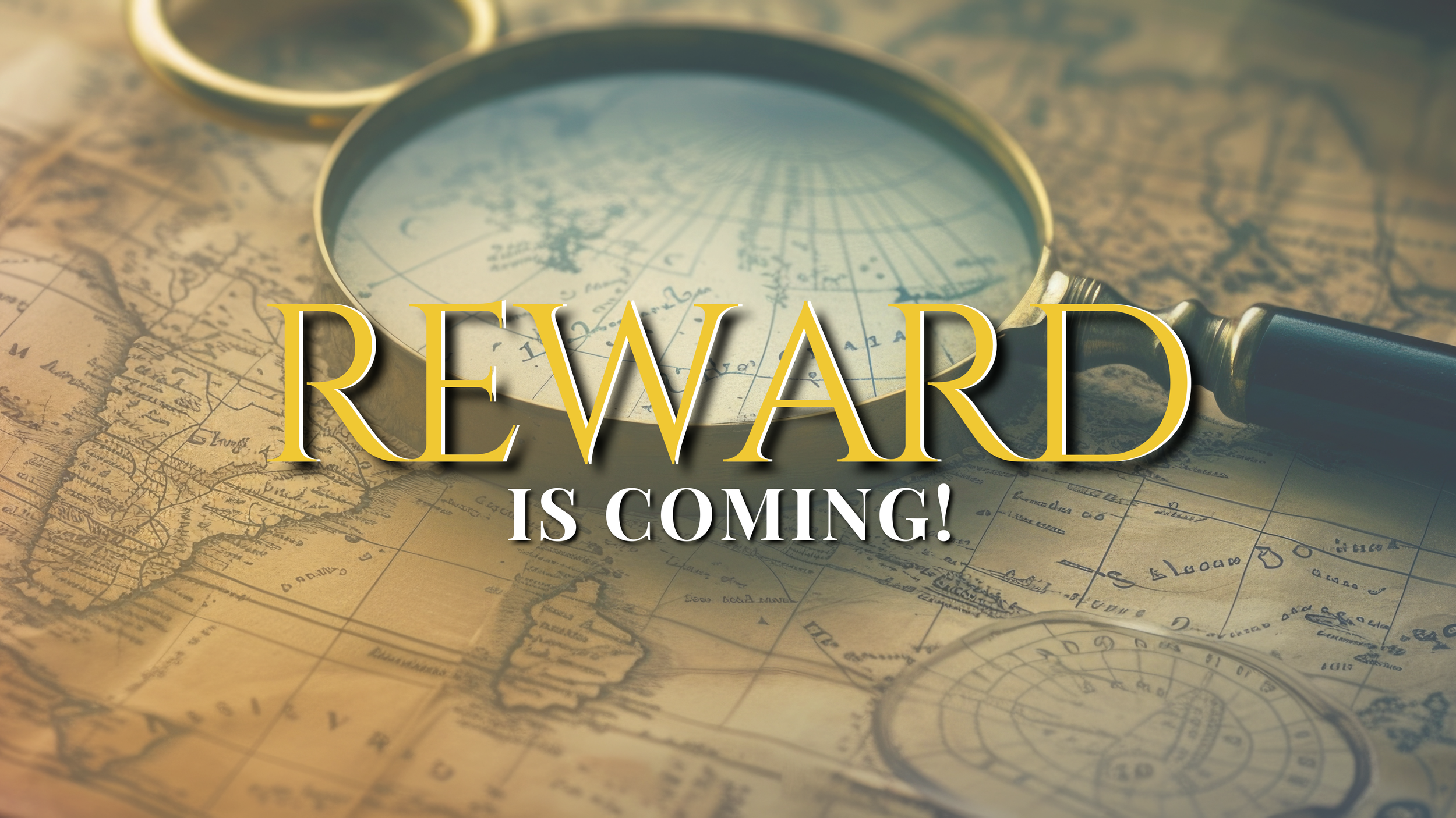 Reward Is Coming!