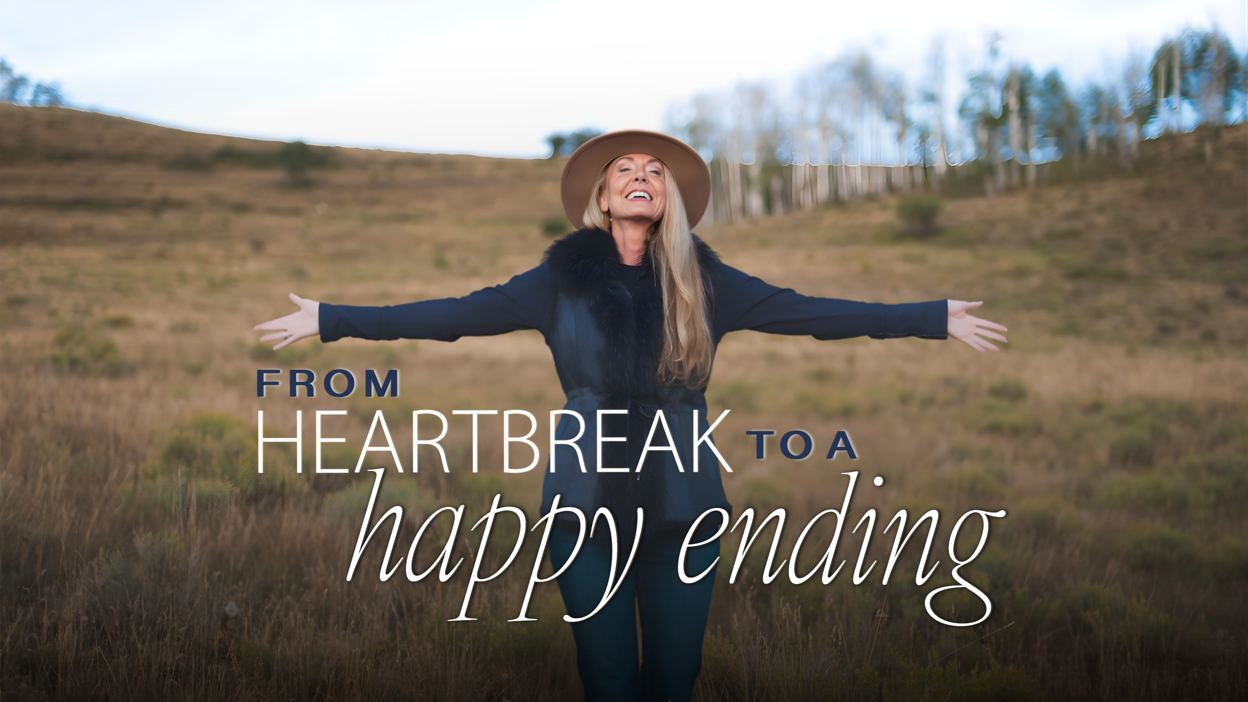 From Heartbreak to a Happy Ending